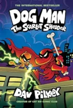 Book 12: Dog Man: The Scarlet Shedder