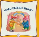 Hard Earned Money (Jataka Tales