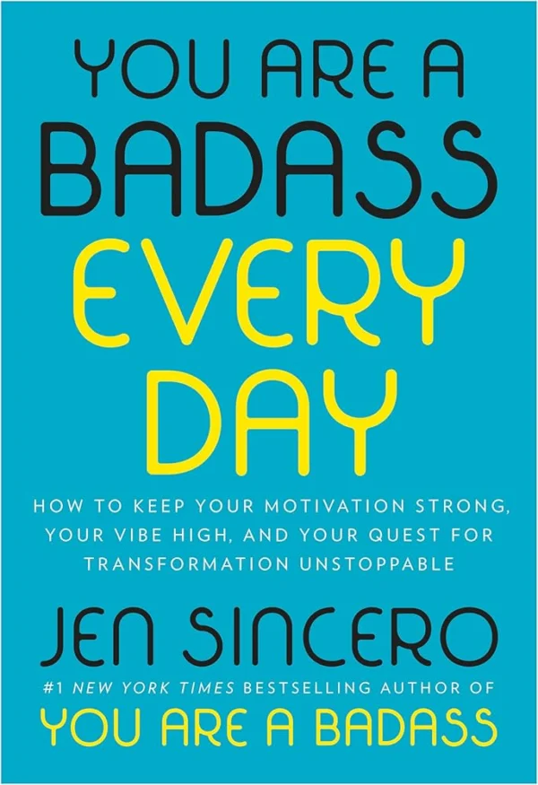 9781529380514 | You Are a Badass Every Day: How to Keep Your Motivation Strong, Your Vibe High, and Your Quest for Transformation Unstoppable