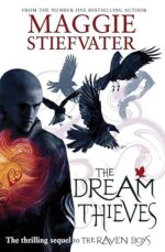 The Dream Thieves (raven Boys Quartet)