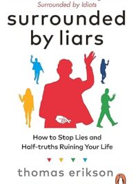 Surrounded by Liars