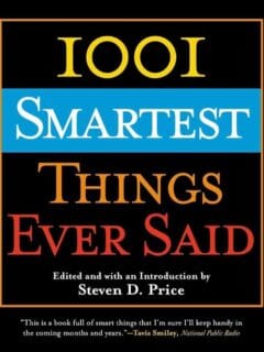 1001 Smartest Things Ever Said