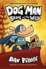 Book 6: Dog Man: Brawl of the Wild